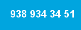 938 934 34 51